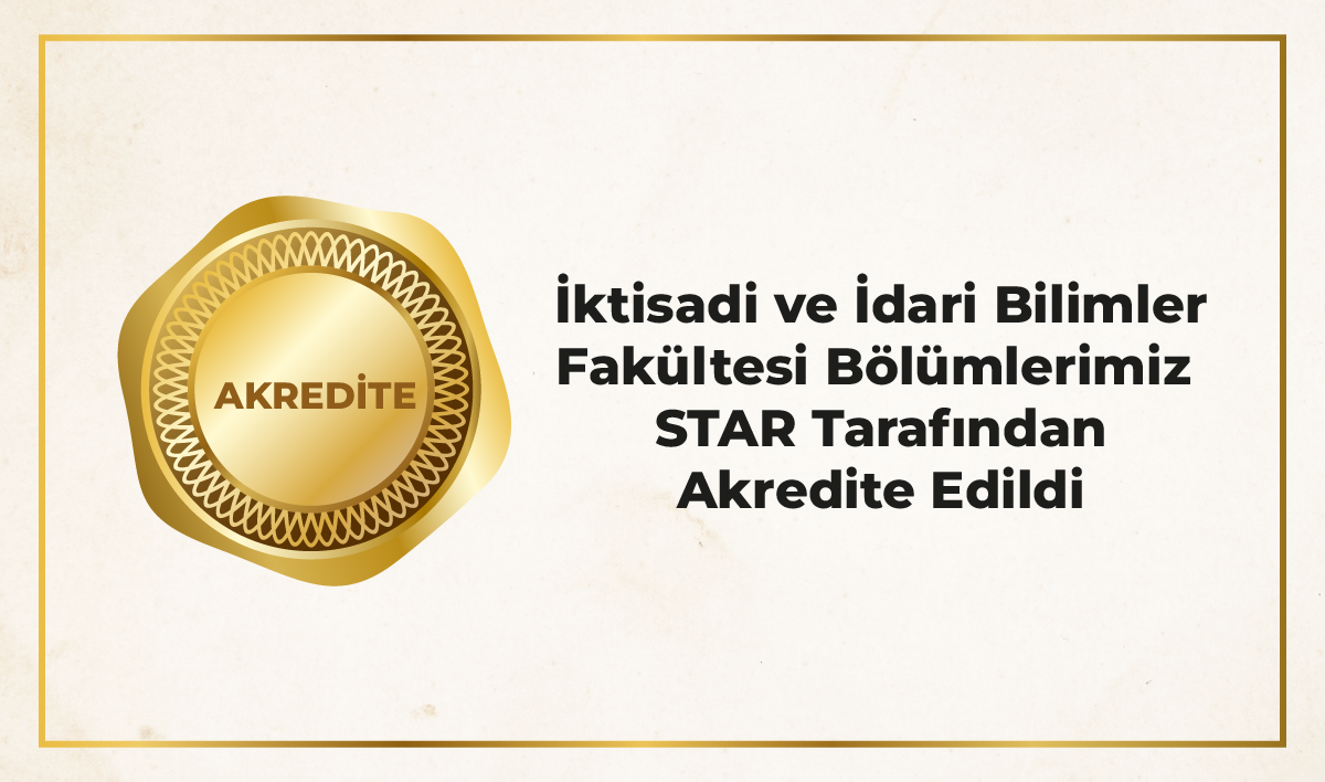 İktisadi ve İdari Bilimler Fakültesi Programları Akredite Edildi!